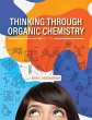 Thinking Through Organic Chemistry - Bild 1