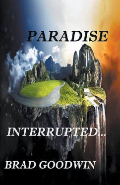 Paradise Interrupted - Goodwin, Brad