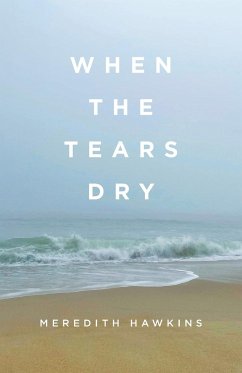 When the Tears Dry - Hawkins, Meredith