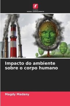 Impacto do ambiente sobre o corpo humano - Madany, Magdy