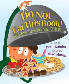 Do Not Eat This Book! Fun with Jewish Foods & Festivals - Kander, Beth