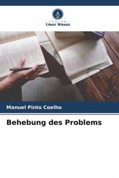 Behebung des Problems - Pinto Coelho, Manuel