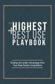 The Highest and Best Use Playbook