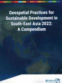 Geospatial Practices for Sustainable Development in South-East Asia 2022: A Compendium
