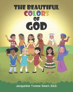 The Beautiful Colors of God - Smart Ed D., Jacqueline Yvonne