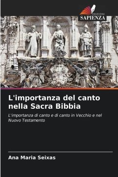 L'importanza del canto nella Sacra Bibbia - Seixas, Ana Maria