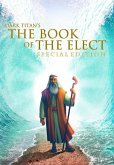 Dark Titan's The Book of The Elect: Special Edition