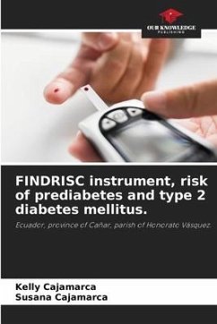 FINDRISC instrument, risk of prediabetes and type 2 diabetes mellitus. - Cajamarca, Kelly;Cajamarca, Susana