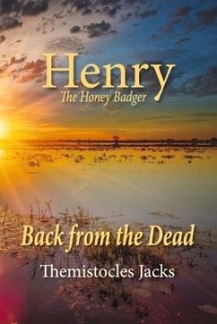 Henry the Honey Badger: Back from the Dead Volume 7 - Jacks, Themistocles