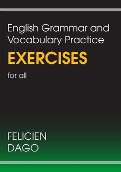 English Grammar and Vocabulary Practice Exercises for all - Dago, Felicien