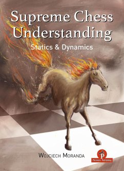 Supreme Chess Understanding: Statics and Dynamics - Moranda