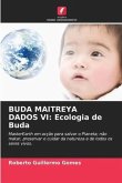 BUDA MAITREYA DADOS VI: Ecologia de Buda