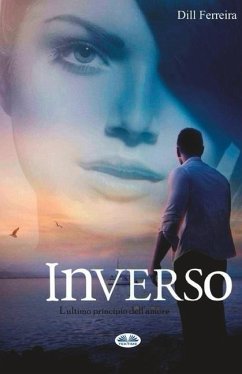 Inverso: L`Ultimo Principio Dell`Amore - Dill Ferreira