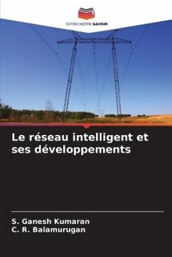 Le réseau intelligent et ses développements - Ganesh Kumaran, S.;Balamurugan, C. R.