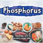 Phosphorus Educational Facts Children's Science Book