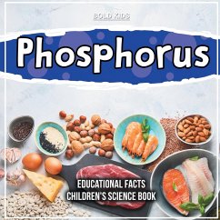 Phosphorus Educational Facts Children's Science Book - Miller, Richard