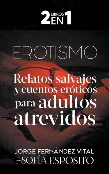 Relatos Eróticos Para Adultos by Sarah Kiss