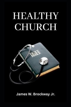 Healthy Church - Brockway, James W.