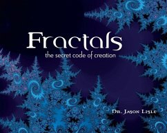 Fractals: The Secret Code of Creation - Lisle, Jason