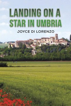 Landing on a Star in Umbria - Di Lorenzo, Joyce