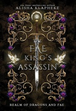The Fae King's Assassin - Klapheke, Alisha