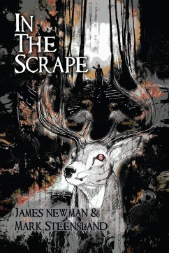 In the Scrape - Newman, James; Steensland, Mark