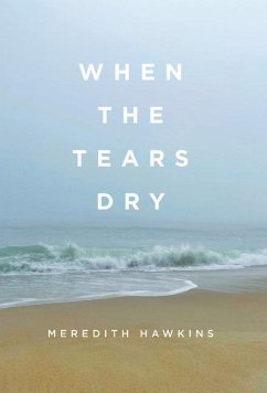 When the Tears Dry - Hawkins, Meredith