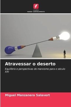 Atravessar o deserto - Manzanera Salavert, Miguel