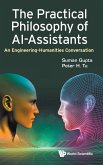 PRACTICAL PHILOSOPHY OF AI-ASSISTANTS, THE