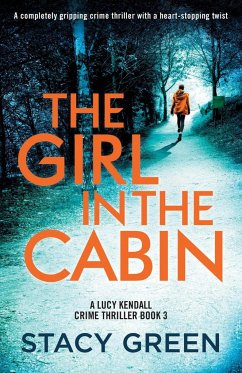 The Girl in the Cabin - Green, Stacy