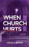 When Church Hurts When Church Hurts