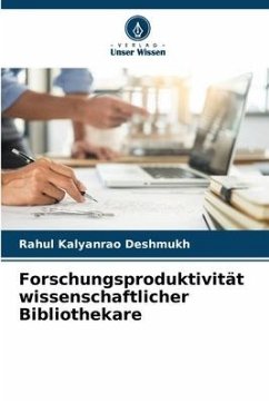 Forschungsproduktivität wissenschaftlicher Bibliothekare - Deshmukh, Rahul Kalyanrao