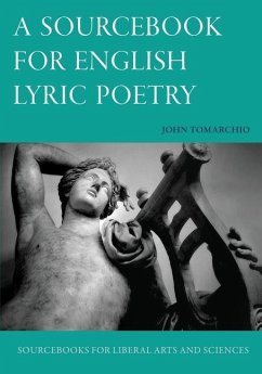 A Sourcebook for English Lyric Poetry - Tomarchio, John