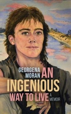 An Ingenious Way to Live - Moran, Georgena