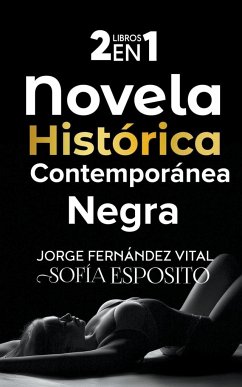Novela Histórica Contemporánea negra - Esposito, Sofía; Vital, Jorge Fernández