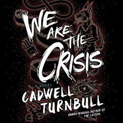 We Are the Crisis - Turnbull, Cadwell