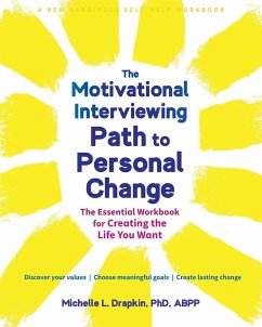 The Motivational Interviewing Path to Personal Change - Drapkin, Michelle
