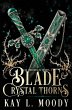 Blade and Crystal Thorns - Bild 1