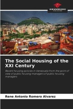 The Social Housing of the XXI Century - Romero Alvarez, Rene Antonio