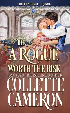 A Rogue Worth the Risk - Cameron, Collette