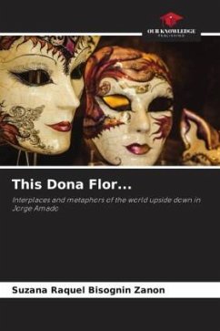 This Dona Flor... - Zanon, Suzana Raquel Bisognin