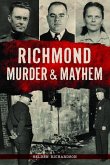 Richmond Murder & Mayhem