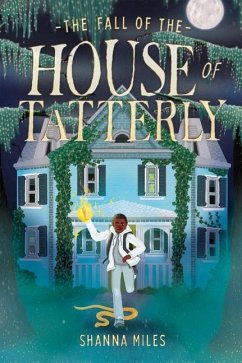 The Fall of the House of Tatterly - Miles, Shanna