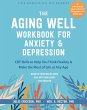 The Aging Well Workbook for Anxiety and... - Bild 1