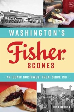 Washington's Fisher Scones - Erickson, James
