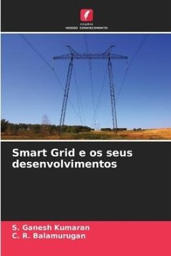 Smart Grid e os seus desenvolvimentos - Ganesh Kumaran, S.;Balamurugan, C. R.