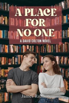 A Place For No One: A David Colton Novel - Rozhon, James