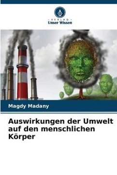 Auswirkungen der Umwelt auf den menschlichen Körper - Madany, Magdy