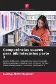 Competências suaves para bibliotecários parte 1