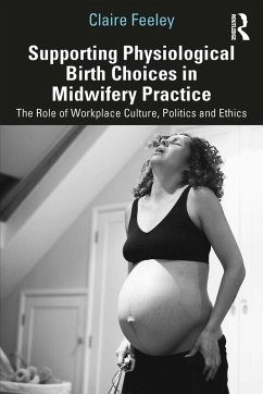 Cover Supporting Physiological Birth Choices in Midwifery Practice (eBook, PDF)